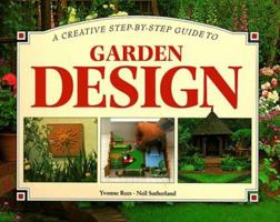 A Creative Step-By-Step Guide to Garden Design (Step-By-Step Gardening) 1551101777 Book Cover