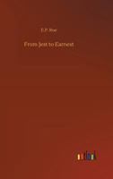 From Jest to Earnest 1514690381 Book Cover