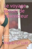 Le voyage sexuel de l'�ventreur: Un homme bon pers�cut� devient le pire m�chant de la ville B09CGMSTLX Book Cover