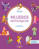 Mujeres mitológicas: Libro infantil con juegos y actividades extra | Descubre el maravilloso mundo de la mitología griega, en una colección de ... (Mythology for children) (Spanish Edition) 841361080X Book Cover