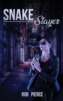 Snake Slayer 164396271X Book Cover