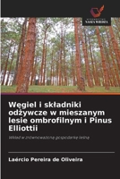 Wegiel i skladniki odzywcze w mieszanym lesie ombrofilnym i Pinus Elliottii (Polish Edition) 6208607884 Book Cover
