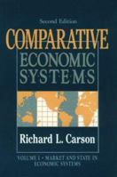 Comparative Economic Systems Vol II: Market and State in Economic Systems 1563249200 Book Cover