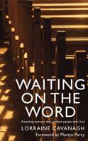 Waiting on the Word: Preaching Sermons that Connect People to God 0232532621 Book Cover