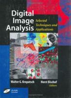 Digital Image Analysis: Selected Techniques and Applications 0387950664 Book Cover