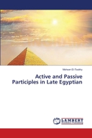 Active and Passive Participles in Late Egyptian 3659541494 Book Cover