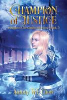 Champion of Justice: A Dungeon Core Gambit Side Story (The Dungeon Core Gambit) 1792937865 Book Cover