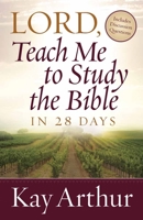 Lord, Teach Me to Study the Bible in 28 Days 0736916032 Book Cover