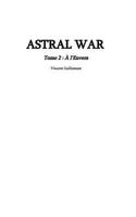 ASTRAL WAR tome 2 2956217445 Book Cover