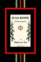 Ilsa Rohe: Parsing Vengeance 0692275800 Book Cover