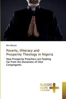 Poverty, Illiteracy and Prosperity Theology in Nigeria 6137887529 Book Cover