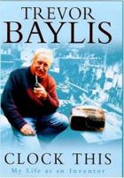 Clock This: My Life as an Inventor 0747273812 Book Cover