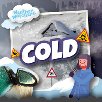 Cold (Weather Watchers) 1534547355 Book Cover