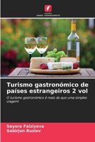 Turismo gastronómico de países estrangeiros 2 vol 6209493211 Book Cover