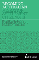 Becoming Australian: Migration, Settlement and Citizenship 0522866379 Book Cover