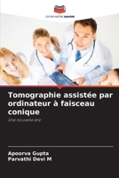 Tomographie assistée par ordinateur à faisceau conique (French Edition) 6207985567 Book Cover