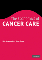 The Economics of Cancer Care 0521183804 Book Cover