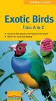 Exotic Birds from A to Z (Compass Guides) 0764135252 Book Cover