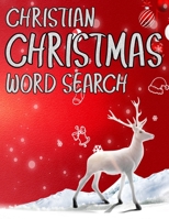Christian Christmas Word Search: Exercise Your Brain and Fill Your Heart With Christmas Spirit 1674509278 Book Cover