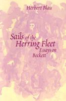 Sails of the Herring Fleet: Essays on Beckett (Theater: Theory/Text/Performance) 0472030019 Book Cover