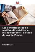 Les connaissances en matière de nutrition et les adolescents: L'étude de cas de Zomba (French Edition) 6207532325 Book Cover