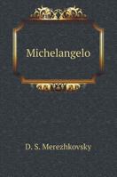 Michelangelo 5519596077 Book Cover