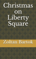 Christmas on Liberty Square 1521123209 Book Cover