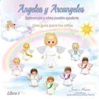 Angeles y Arcangeles Para Niños: Quienes son los Angeles y Como pueden ayudarte null Book Cover