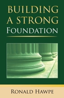 Building a Strong Foundation 163302217X Book Cover