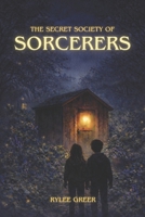 Secret Society of Sorcerers B0GRSZ22TC Book Cover