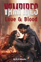 Vampires: Love & Blood Book 2 B0CFD749N7 Book Cover