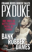 Bank Robber Dames 1928161693 Book Cover