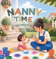 Nanny Time. The Story of Us B0G48JKN6W Book Cover