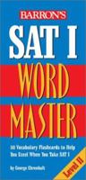 Barron's Sat I Wordmaster Level II: 50 Advanced Vocabulary Flashcards to Help You Excel When You Take Sat I 0764175165 Book Cover