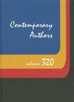 Contemporary Authors, Volume 320 1414468474 Book Cover