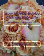 How Hobby Lobby Changed My Life 1497528100 Book Cover
