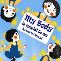 my body is special to me: mon corps est spécial pour moi, livre en anglais B092L6YYZM Book Cover
