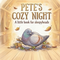 Pete's Cozy Night B0HJ7RRJSW Book Cover