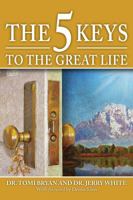 The 5 Keys To The Great Life 0982458703 Book Cover