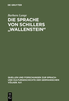 Die Sprache Von Schillers "Wallenstein" 3110041057 Book Cover
