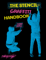 The Stencil Graffiti Handbook 0500022852 Book Cover