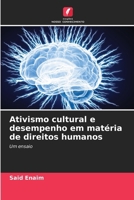 Ativismo cultural e desempenho em matéria de direitos humanos (Portuguese Edition) 6203249157 Book Cover