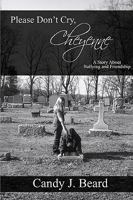 Please Don't Cry, Cheyenne: A Story About Bullying and Friendship 1440417938 Book Cover