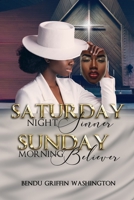 Saturday Night Sinner, Sunday Morning Believer: How You Gonna Stand? B09DMXQJCQ Book Cover