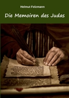 Die Memoiren des Judas 3754311662 Book Cover