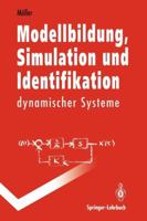 Modellbildung, Simulation Und Identifikation Dynamischer Systeme 3540551557 Book Cover