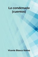 La Condenada (Cuentos) 9371343540 Book Cover