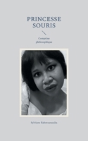 Princesse souris: Comptine philosophique (French Edition) 2322581577 Book Cover