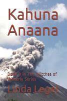 Kahuna Anaana: Book 9 in The Witches of Waverly Series 1096949695 Book Cover