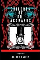 Children of Dr. Acabaeus: A Dark Victorian Romance B08SH41WSM Book Cover